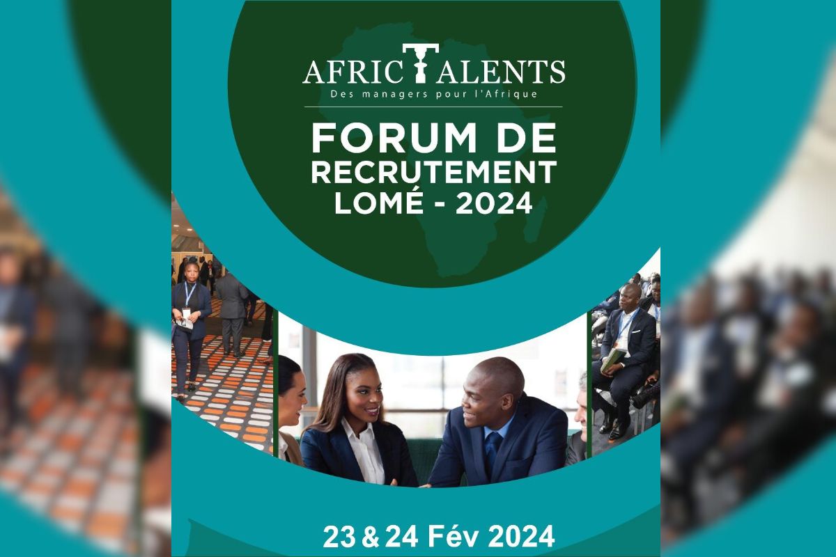 Forum AfricTalents Lomé 2024 : Une plateforme d'opportunités pour les talents et les recruteurs