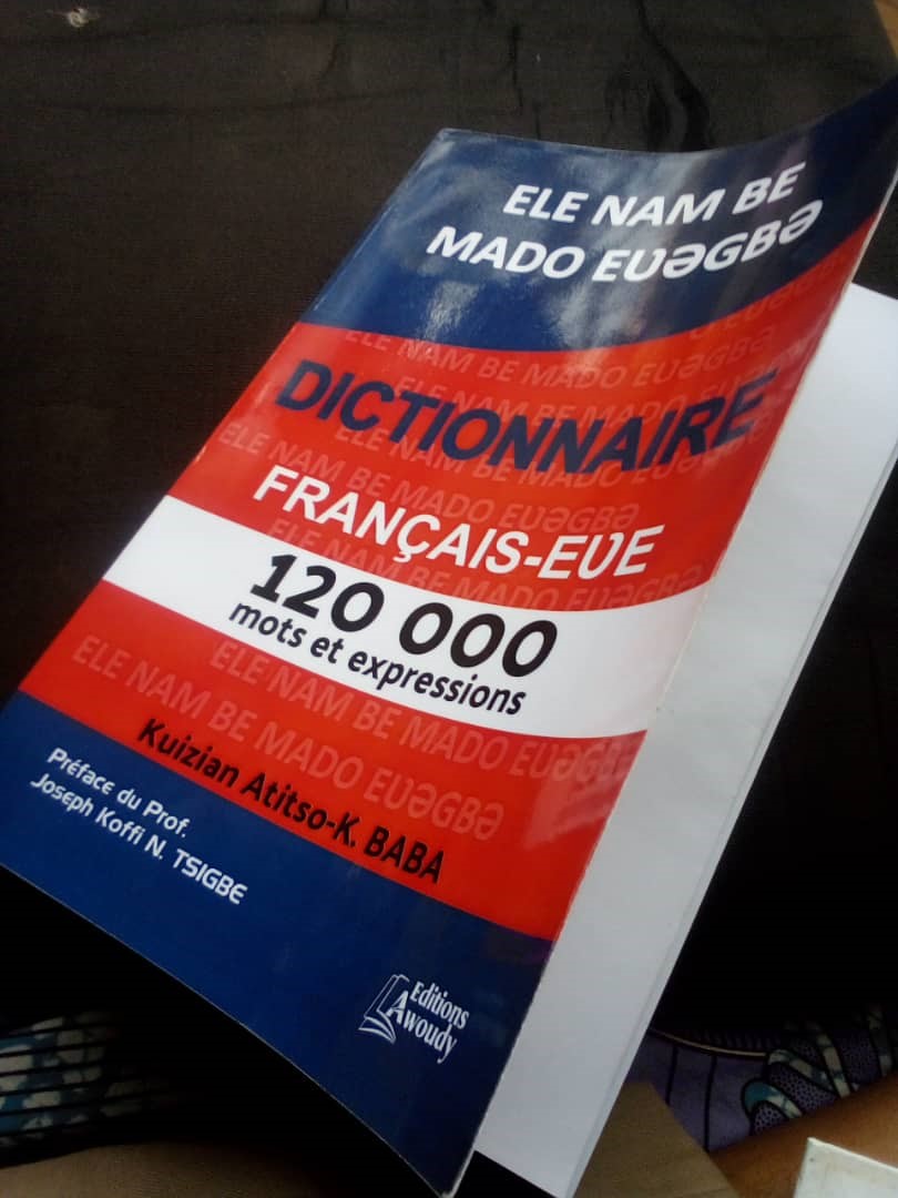 'ELE NAM BE MADO EƲƏGBƏ' : Enfin un dictionnaire EWE pour la population togolaise