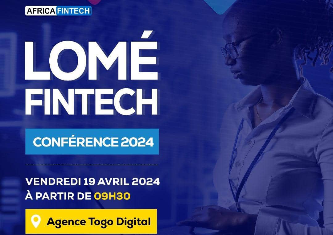Togo : La Lomé Fintech Conférence 2024 annoncée pour ce vendredi